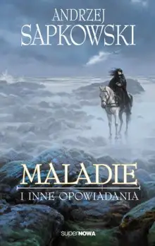 Обложка книги Maladie i inne opowiadania (Польский язык)