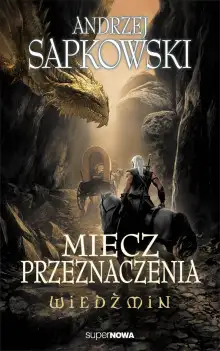 Обложка книги Меч Предназначения (Miecz przeznaczenia) (Польский язык)