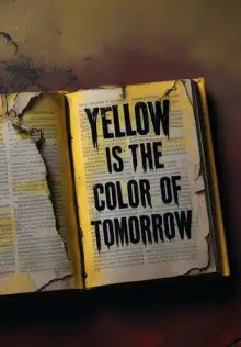 Обложка книги Желтый цвет завтрашнего дня