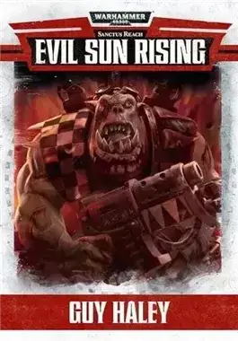 Обложка книги Warhammer 40000. Восход Злого Солнца
